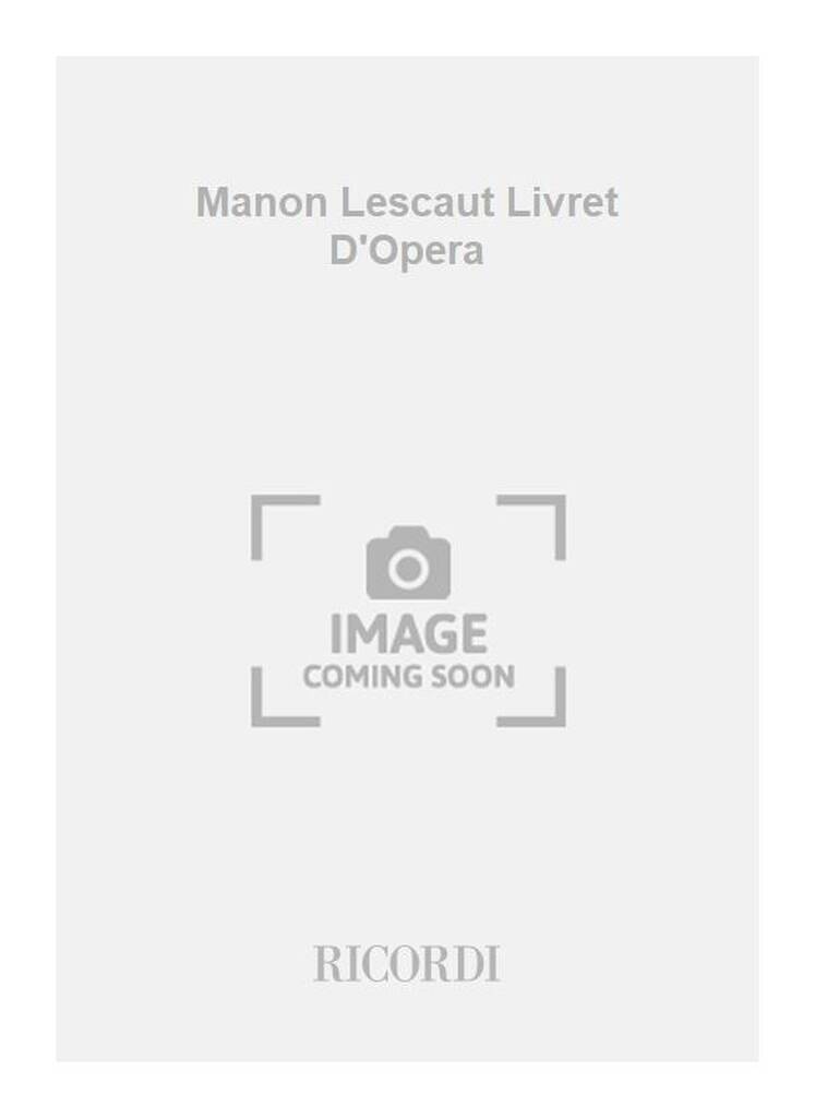 Manon Lescaut Livret D'Opera